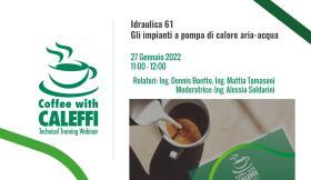 Idraulica 61 - Gli impianti a pompa di calore aria-acqua - Coffee with Caleffi